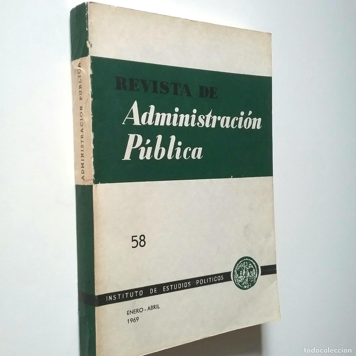 Libros: VV. AA. - Revista de Administraci&oacute;n p&uacute;blica, n&ordm; 58. Enero-abril 1969
