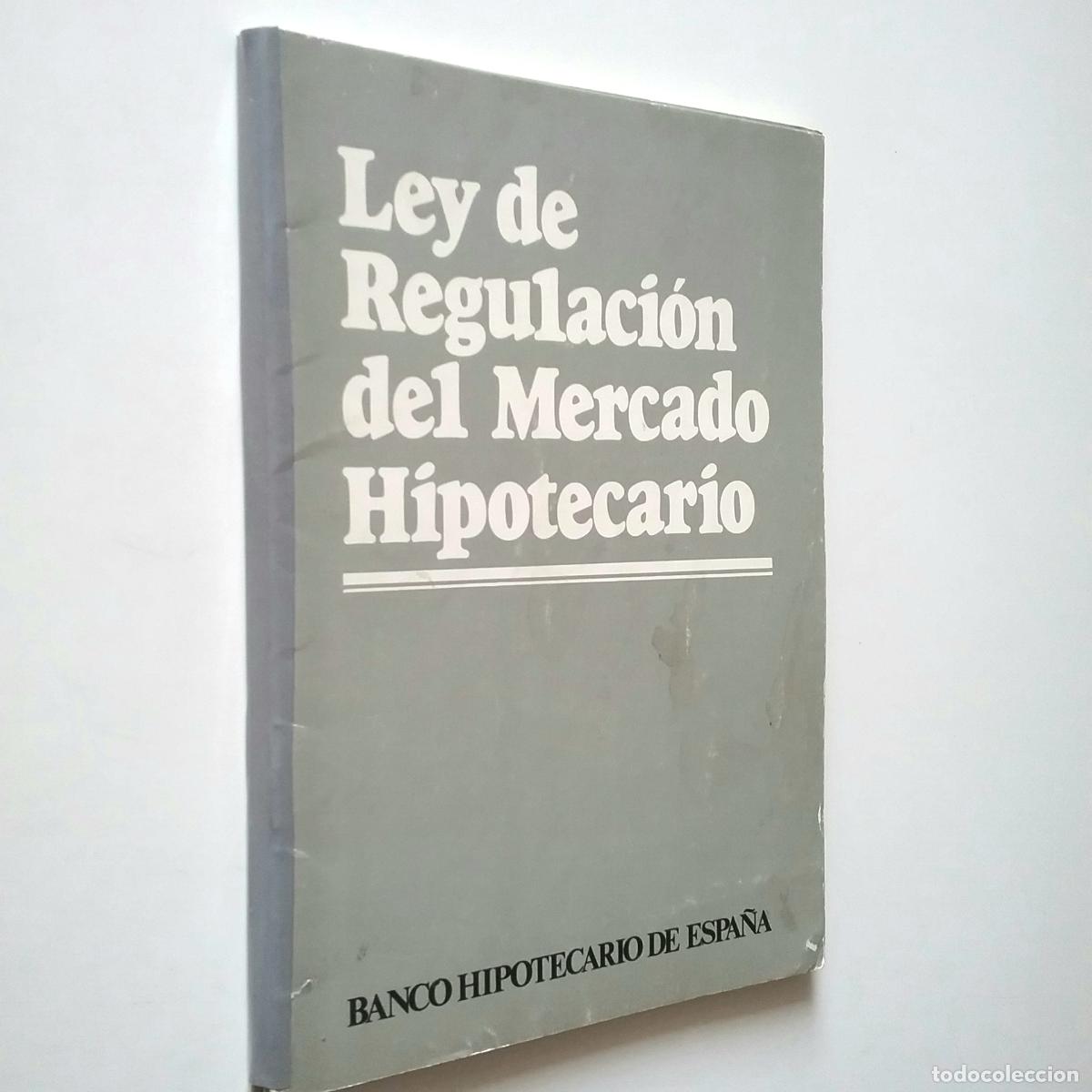 Ley de regulaci&oacute;n del mercado hipotecario