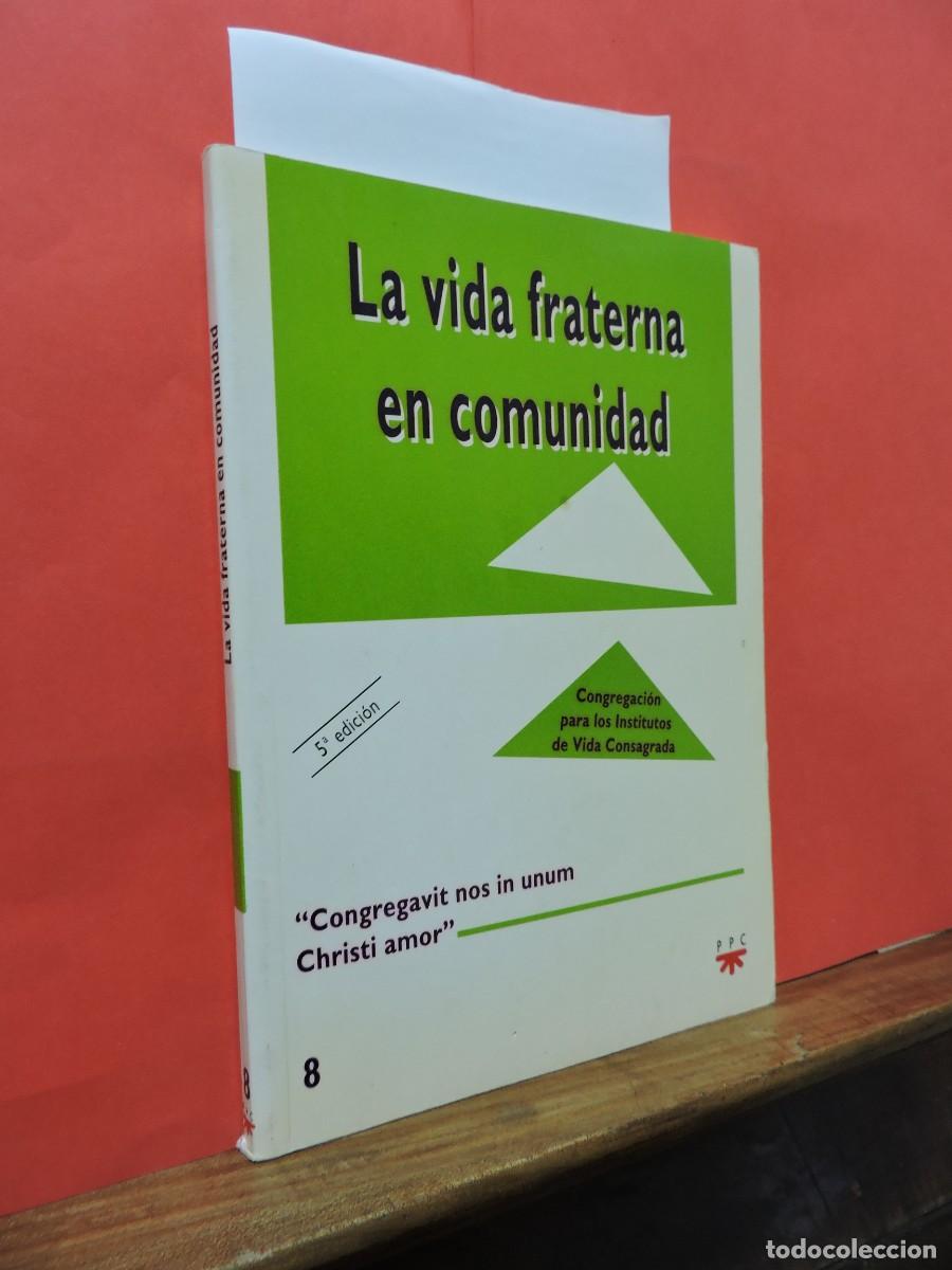 Libros: La vida fraterna en comunidad. Ed. PPC. Madrid, 1995 - Foto 1