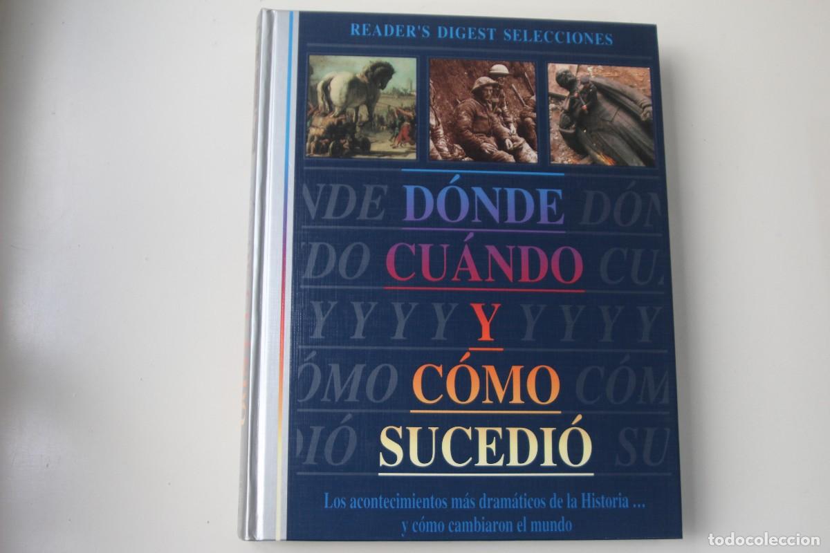 Libros: DONDE CUANDO Y COMO SUCEDI&Oacute; READERS DIGEST SELECCIONES - Foto 1