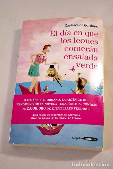 Libros: El d&iacute;a en que los leones comer&aacute;n ensalada verde.- Giordano, Raphaelle - Foto 1