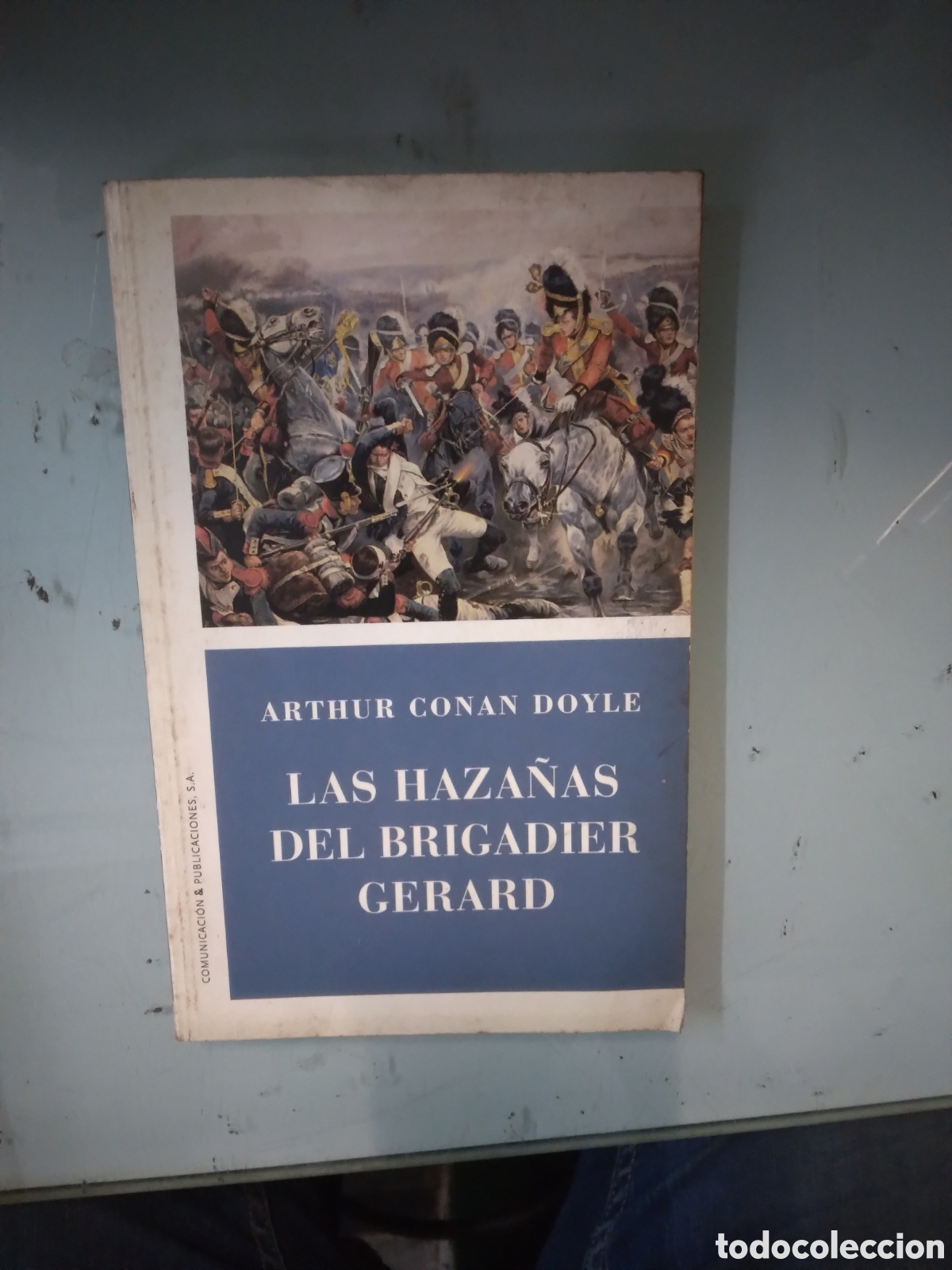 Libros: Arthur Conan Doyle, Las haza&ntilde;as del brigadier Gerard, - Foto 1