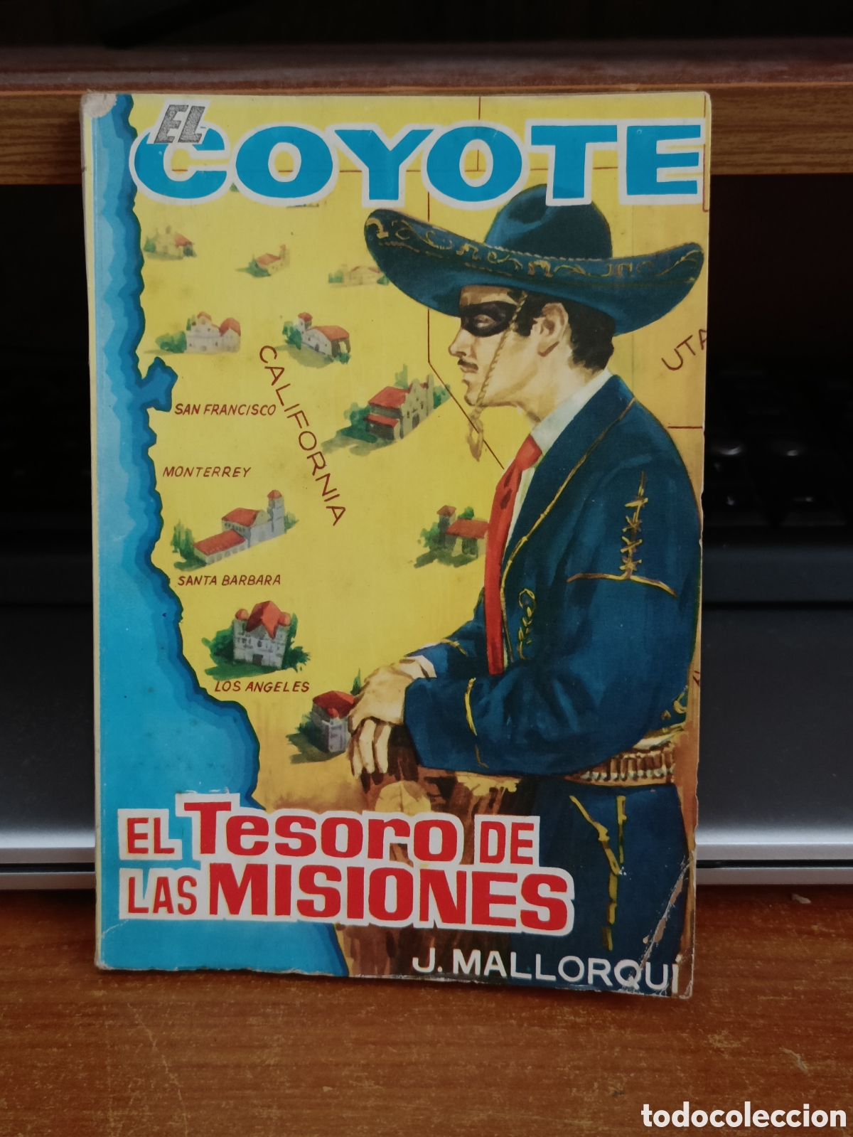 Libros: Libro El Coyote -El Tesoro de las Misiones- J.Mallorqu&iacute; (Ed. Cid) - Foto 1