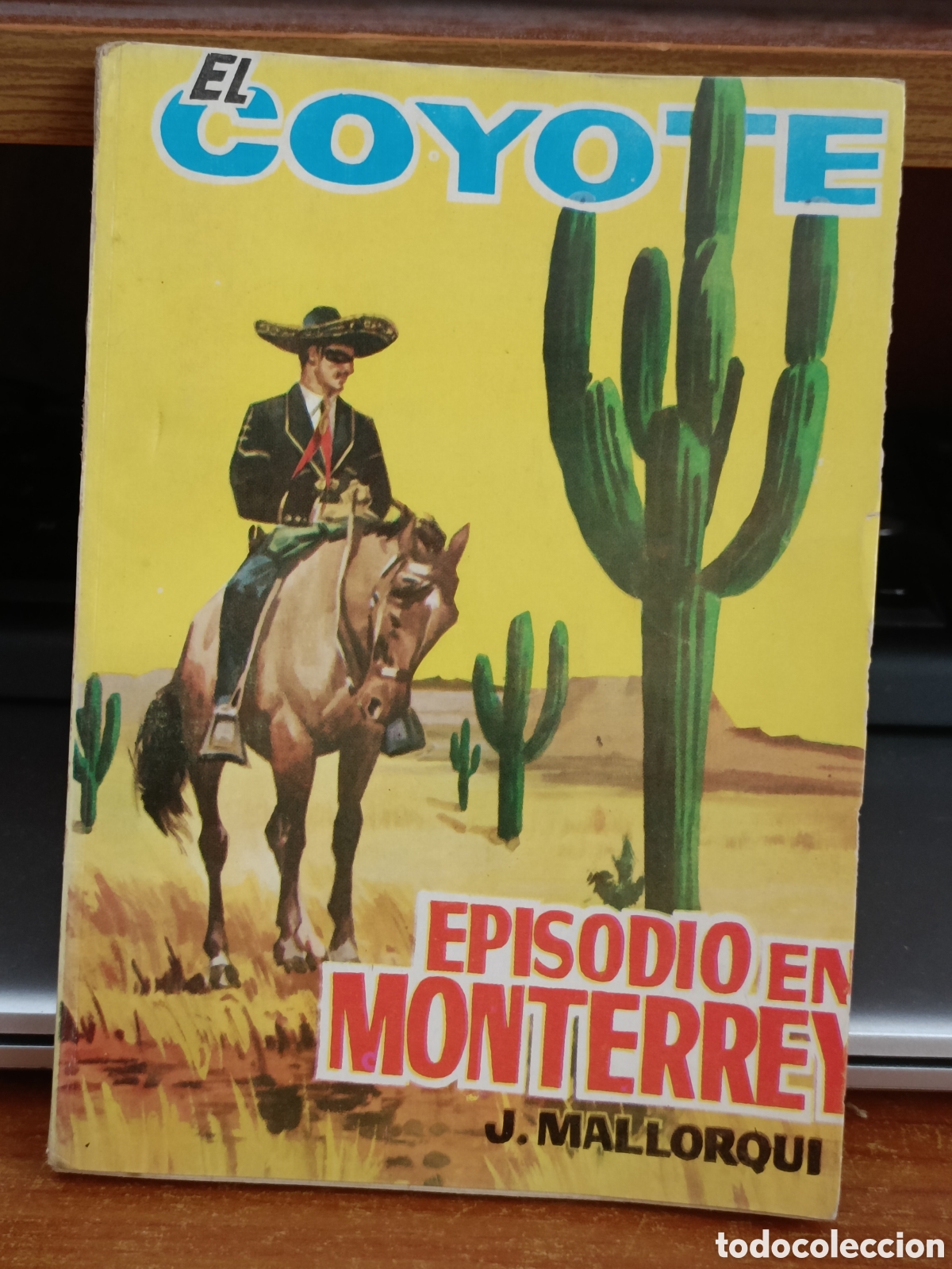 Libros: Libro El Coyote -Episodio en Monterrey- J.Mallorqu&iacute; (Ed. Cid) - Foto 1