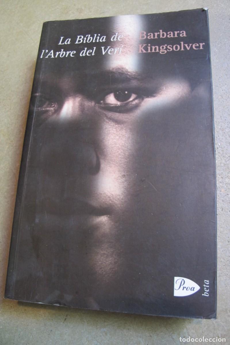 Libros: LA BIBLIA DE LARBRE DEL VERI. BARBARA KINGSOLVER - Foto 1