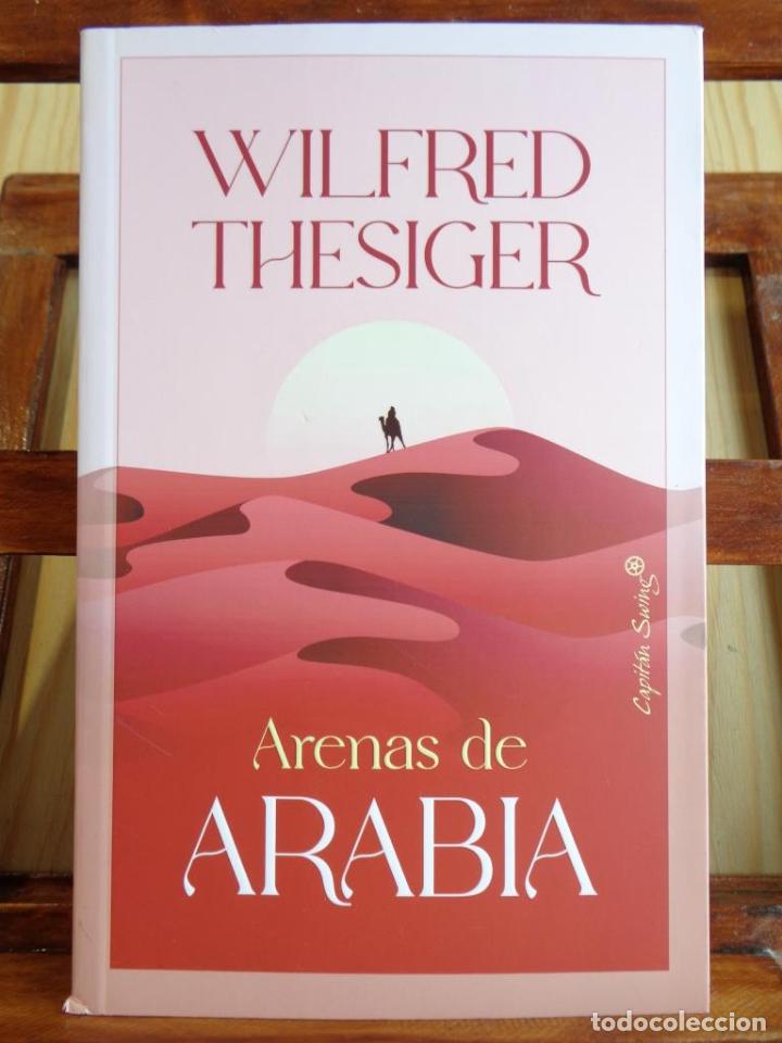 Libros: ARENAS DE ARABIA - WILFRED THESIGER - Foto 1