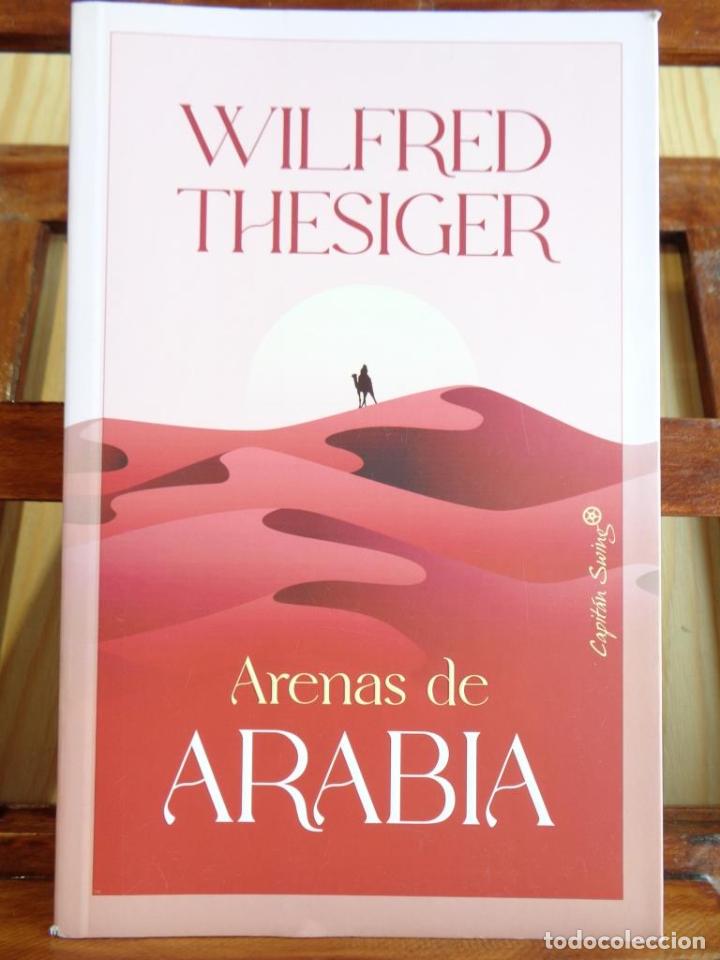 Libros: ARENAS DE ARABIA - WILFRED THESIGER - Foto 1