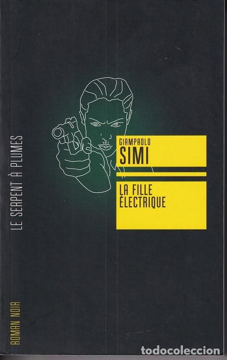 Libros: La fille &eacute;lectrique - Giampaolo Simi, 2010 - Libro franc&eacute;s - Foto 1