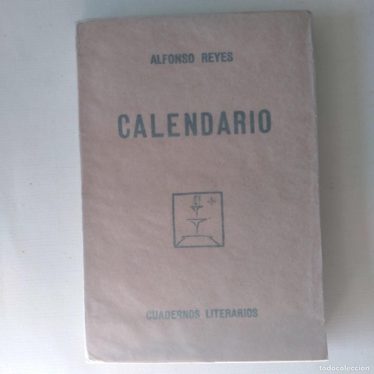 Libros: Calendario. - Reyes, Alfonso. - Foto 1