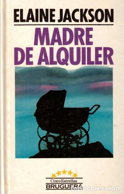 Libros: Madre de alquiler - Jackson, Elaine - Foto 1