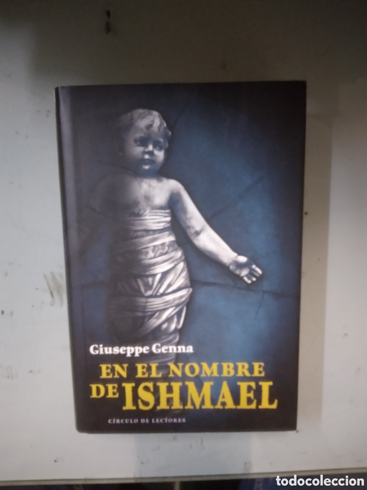 Libros: Giuseppe GennaEn el nbre de Ishmael, C&iacute;rculo de Lectores - Foto 1