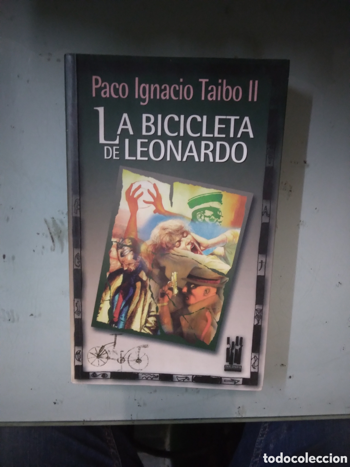 Libros: Paco Ignacio Taibo II, La bicicleta de.Leonardo, Txalaparta - Foto 1