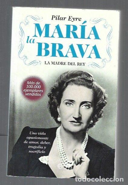 Libros: MARIA LA BRAVA - EYRE, PILAR - Foto 1