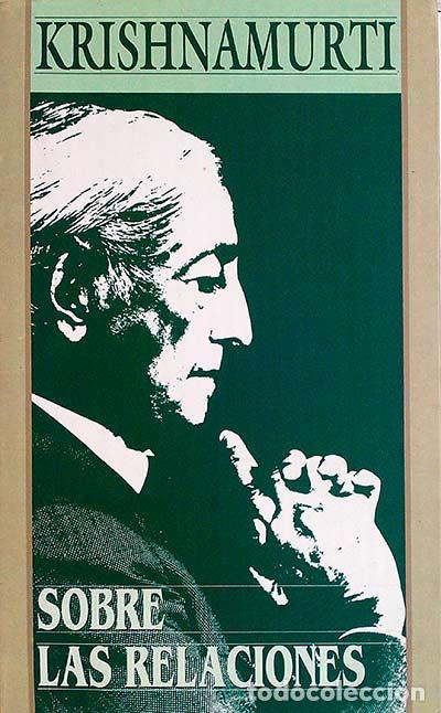 Libros: Sobre las relaciones - J. Krishnamurti - Foto 1
