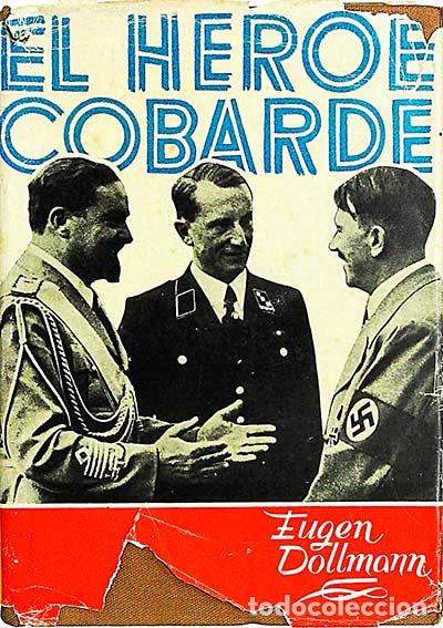 Libros: El h&eacute;roe cobarde - Eugen Dollmann - Foto 1