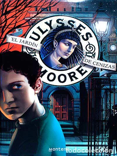 Libros: Ulysses Moore 11: El jard&iacute;n de cenizas - Moore, Ulysses - Foto 1