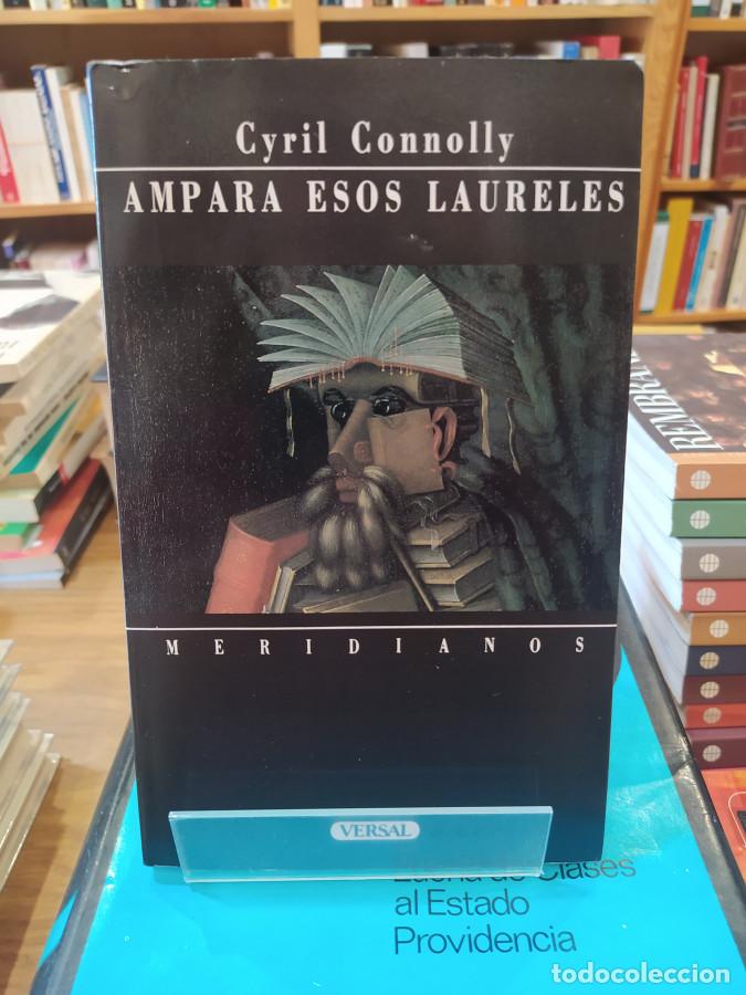 Libros: AMPARA ESOS LAURELES - Connolly, Cyril - Foto 1