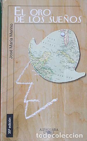 Libros: EL ORO DE LOS SUE&Ntilde;OS - MERINO, JOS&Eacute; MAR&Iacute;A - Foto 1