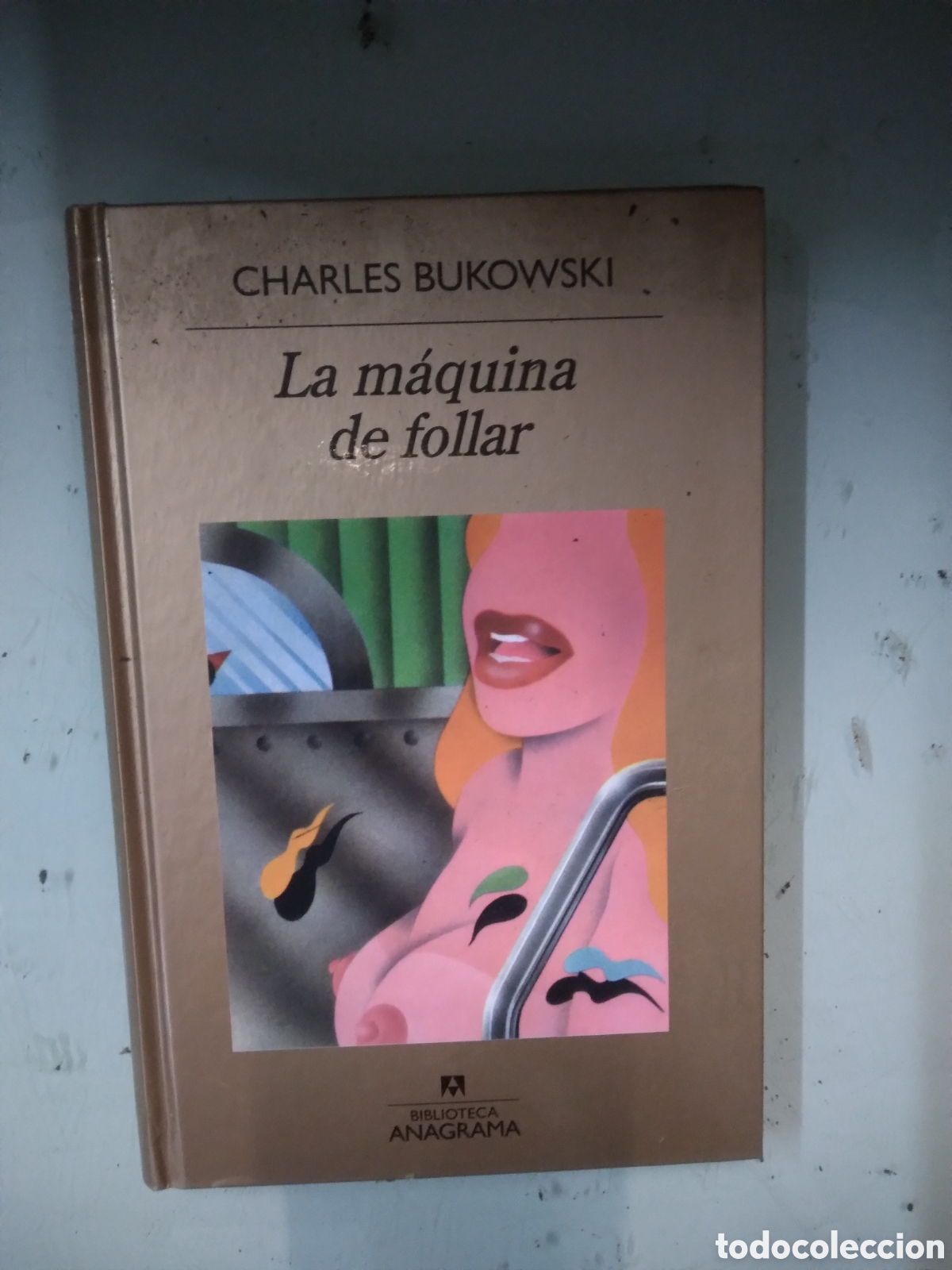 Libros: Charles Bukowski, La.maquina de.follar, Anagrama - Foto 2