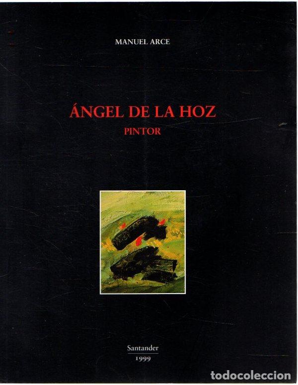 Libros: &Aacute;ngel de la Hoz. Pintor - Arce, Manuel - Foto 1