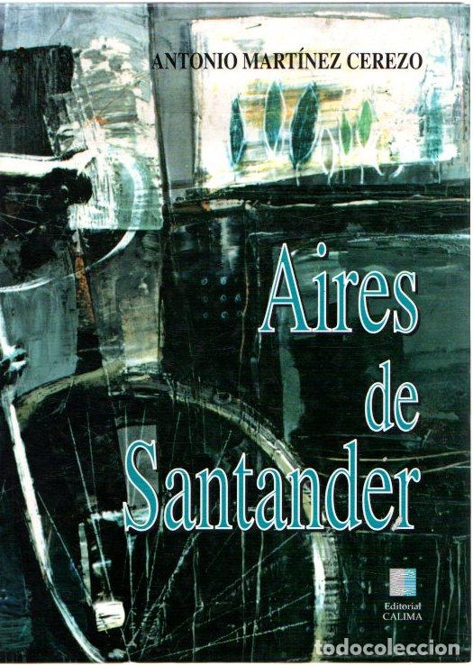 Libros: Aires de Santander - Mart&iacute;nez Cerezo, Antonio - Foto 1