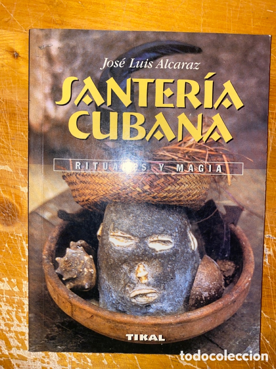 Comparar santeria cubana rituales y magia alcaraz jose luis