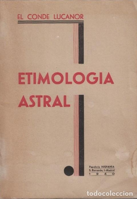 Libros: ETIMOOG&Iacute;A ASTRAL. - Lucanor. El Conde, - Foto 1
