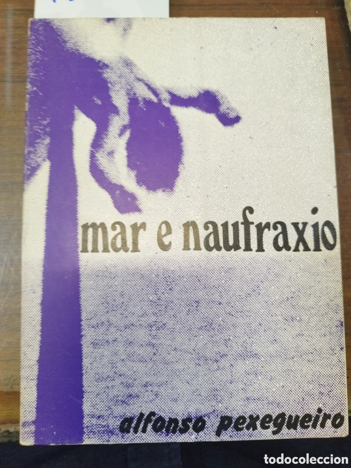 Libros: MAR E NAUFRAXIO. Galicia - PEXEGUEIRO,Alfonso - Foto 1