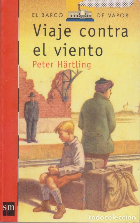 Libros: VIAJE CONTRA EL VIENTO - PETER H&Auml;RTLING - Foto 1