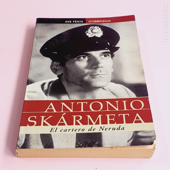 Libri di seconda mano: LIBRO-EL CARTERO DE NERUDA-ANTONIO SKARMETA-2002-COLECCIONISTAS