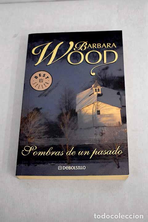 Libros: Sombras de un pasado.- Wood, Barbara - Foto 1