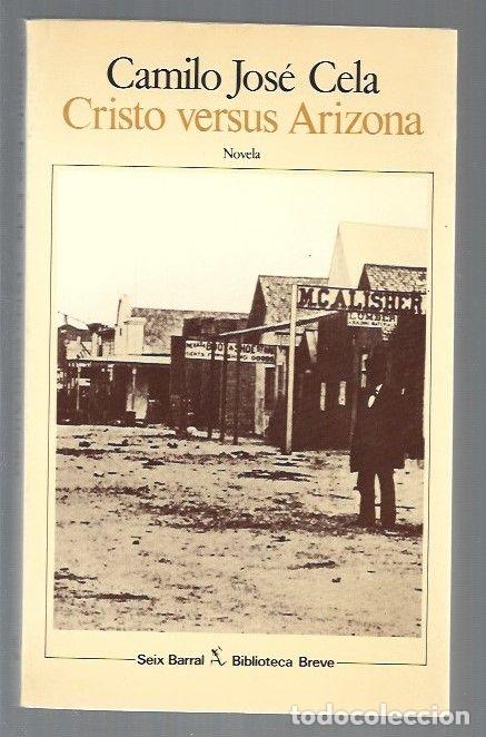 Libros: CRISTO VERSUS ARIZONA - CELA, CAMILO JOSE - Foto 1