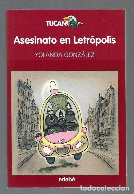 Libros: ASESINATO EN LETROPOLIS - GONZALEZ, YOLANDA - Foto 1