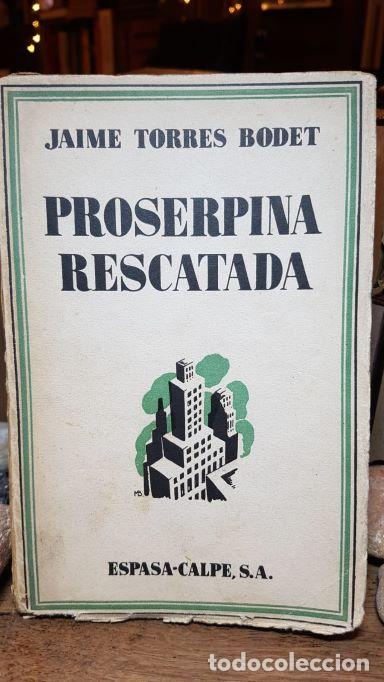 Libros: PROSERPINA RESCATADA. - TORRES BODET, Jaime. - Foto 1