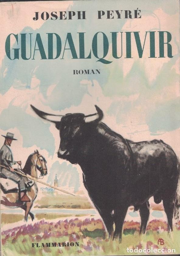 Libros: GUADALQUIVIR. - Peyr&eacute;. Joseph, - Foto 1