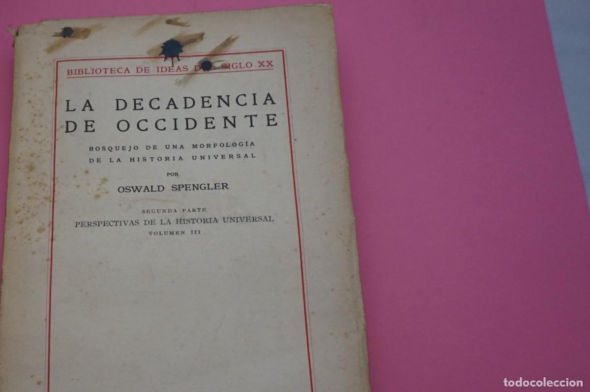Libros: M2F/ LA DECADENCIA DE OCCIDENTE - OSWALD SPENGLER / ESPASA CALPE - Foto 2