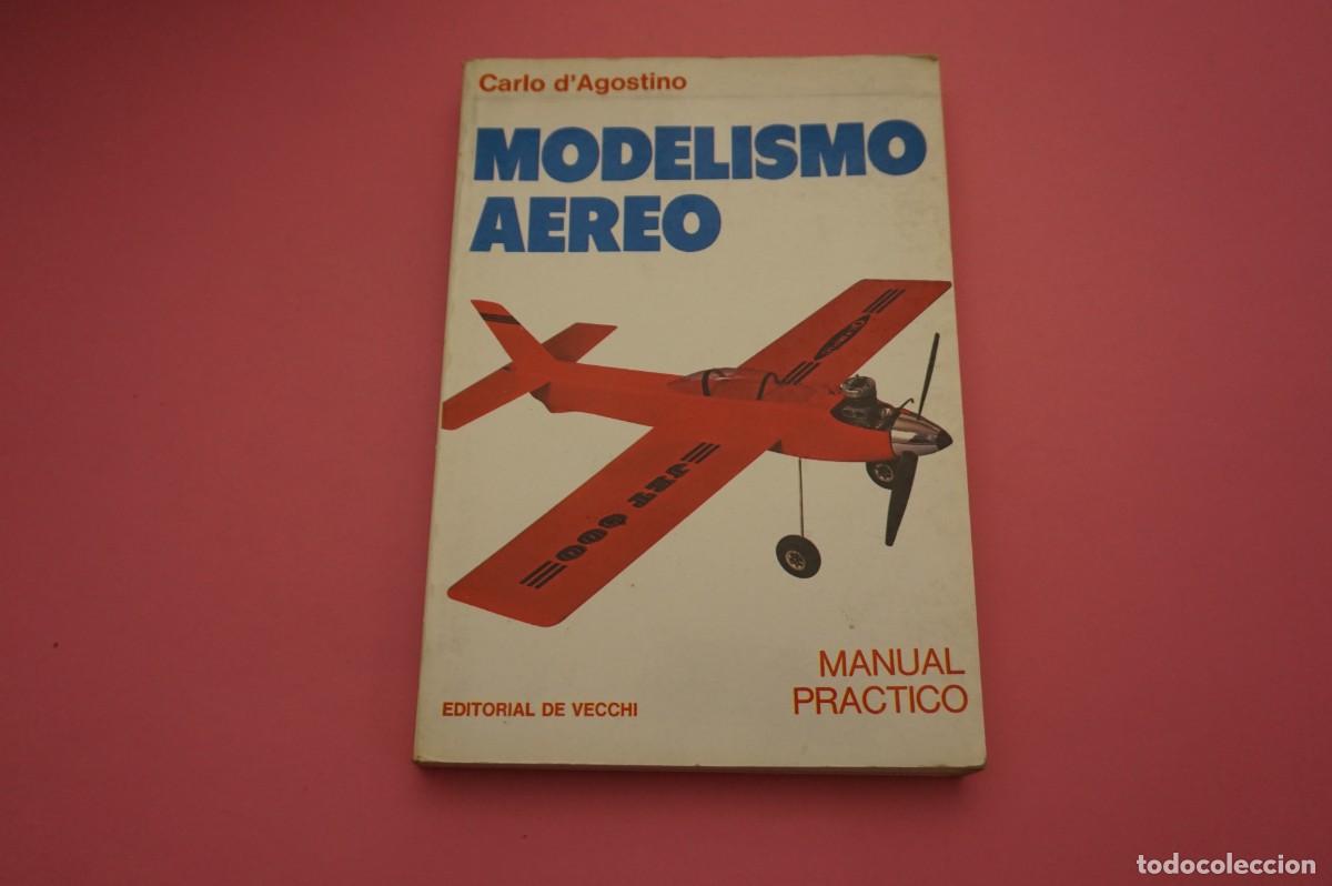 Libros: M2F/ MODELISMO AEREO - MANUAL PRACTICO - CARLO D&acute;AGOSTINO / EDITORIAL VECCHI - Foto 1