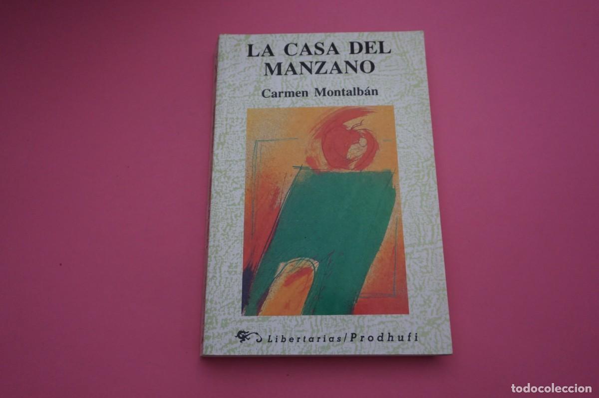 Livres: M2F/ LA CASA DEL MANZANO - CARMEN MONTALBAN / EDITA LIBERTARIA PRODHUFI