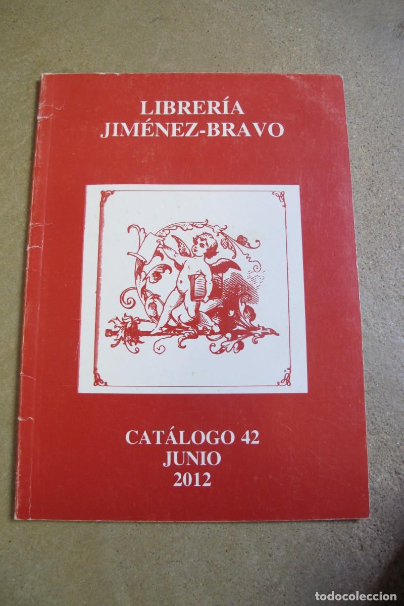 Libri di seconda mano: LIBRERIA JIMENEZ-BRAVO CATALOGO 42 JUNIO 2012