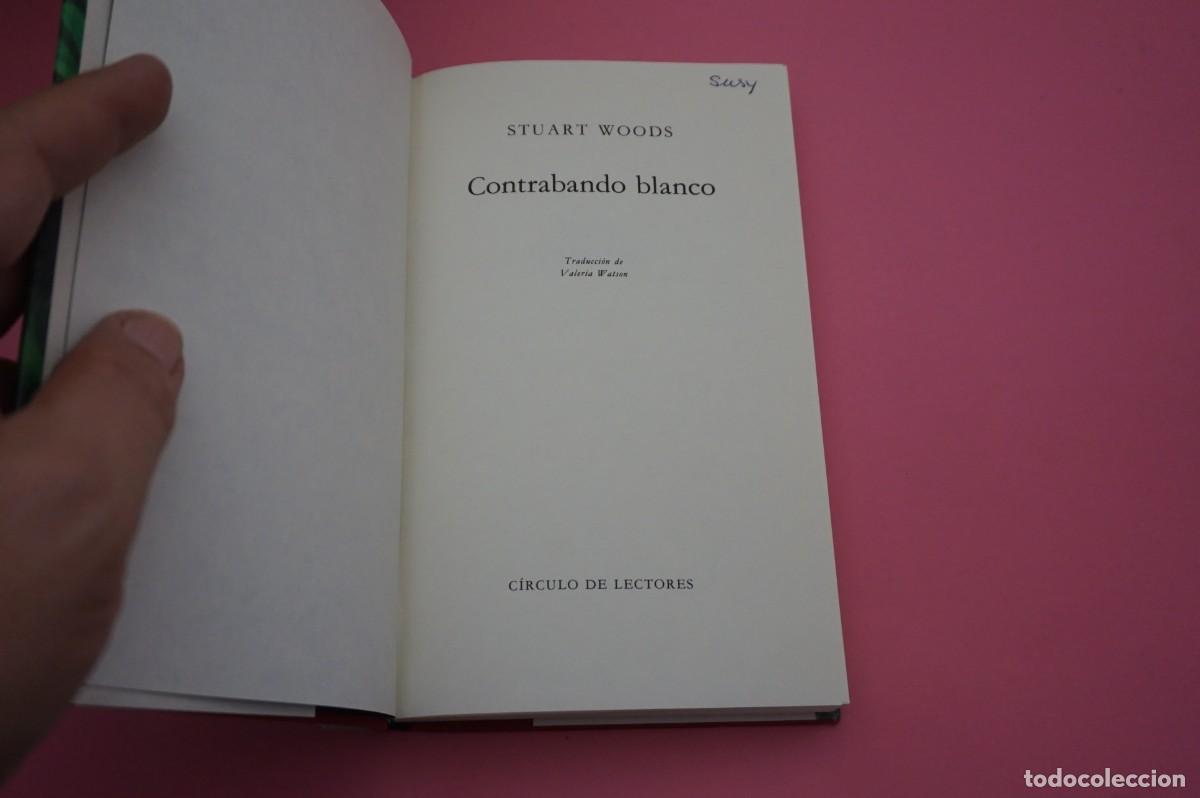 Libros: M2F/ CONTRABANDO BLANCO - STUART WOODS / CIRCULO DE LECTORES - Foto 2