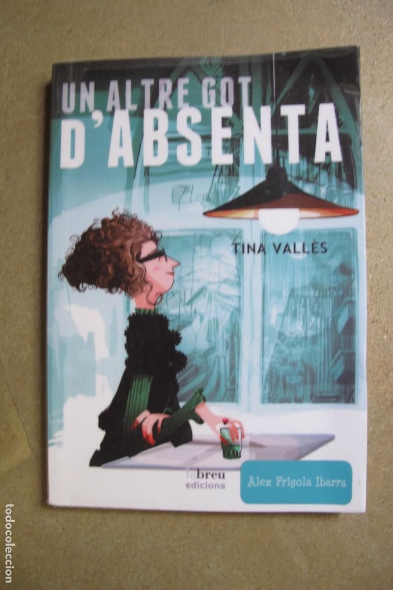 Libros: UN ALTRE GOT D'ABSENTA. TINA VALLES