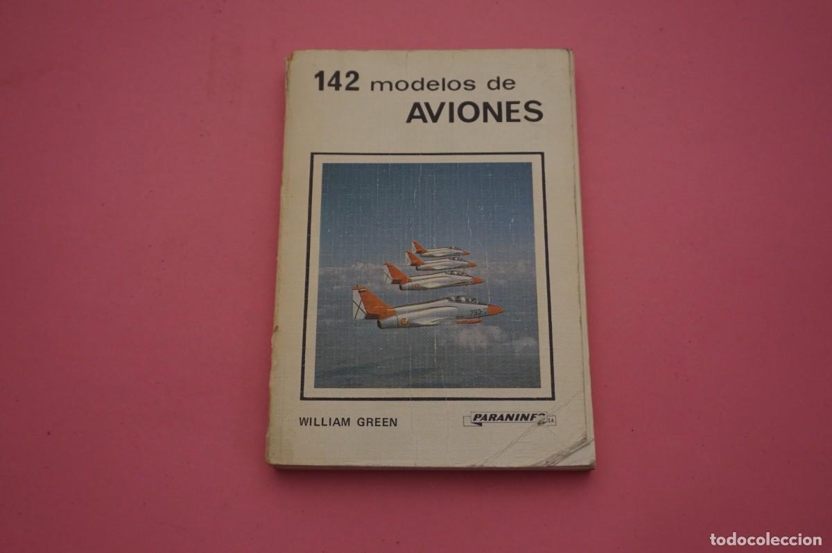 Libros: 3A/ 142 MODELOS DE AVIONES - WILLIAM GREEN / PARAINFO MADRID - Foto 1