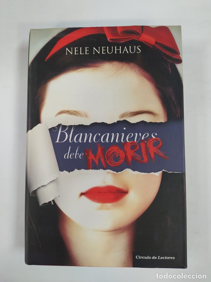 Libros: Blancanieves debe morir. - Nele Neuhaus. TDK652 - Foto 1