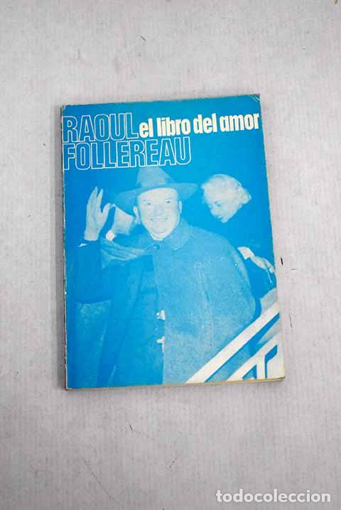 Libros: El libro del amor: 1920-1970.- Follereau, Raoul - Foto 1