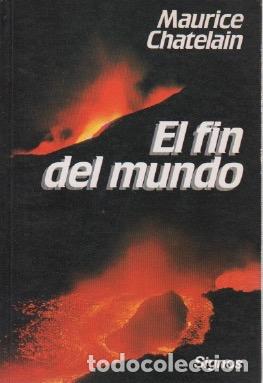 Libros: El fin del mundo - Chatelain, Maurice - Foto 1