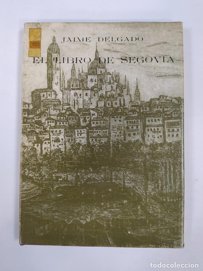Libros: El libro de Segovia. - Jaime Delgado. TDK655 - Foto 1