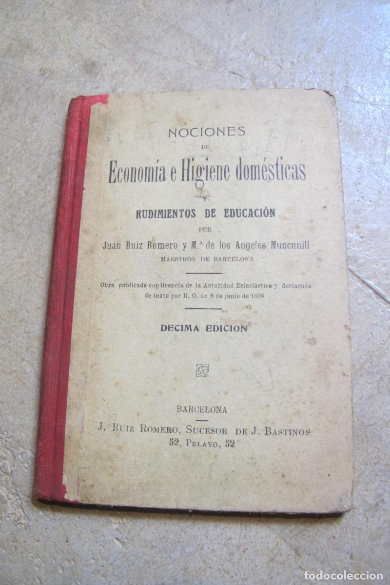 books: NOCIONES DE ECONOMIA E HIGIENE DOMESTICAS. RUDIMENTOS DE EDUCACION JUAN RUIZ ROMERO Y M&ordf; DE LOS ANGE
