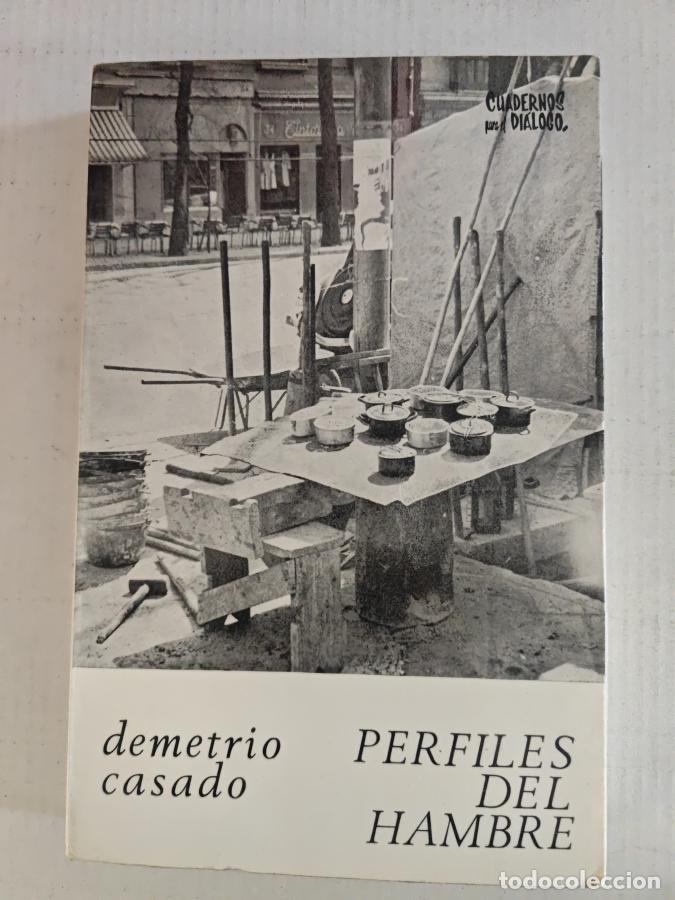 Libros: PERFILES DEL HAMBRE. - DEMETRIO CASADO. TDK821 - Foto 1