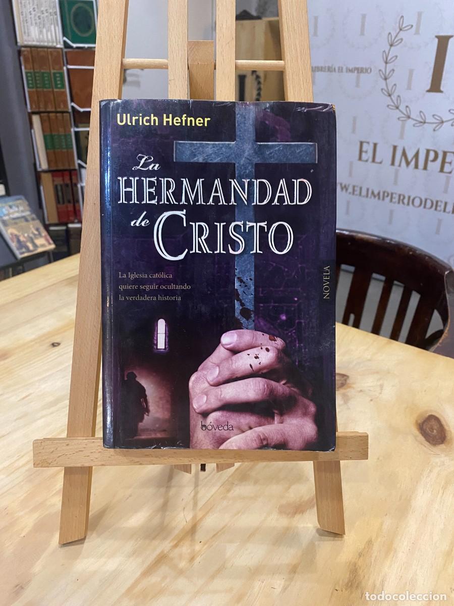 Libros: LA HERMANDAD DE CRISTO - HEFNER, ULRICH - Foto 1