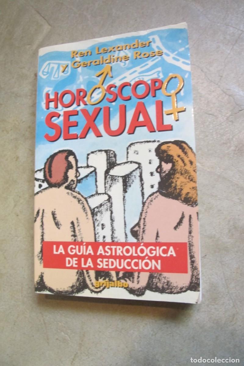 books: HOROSCOPO SEXUAL. REN LEXANDER Y GERALDINE ROSE. LA GUIA ASTROLOGICA DE LA SEDUCCION